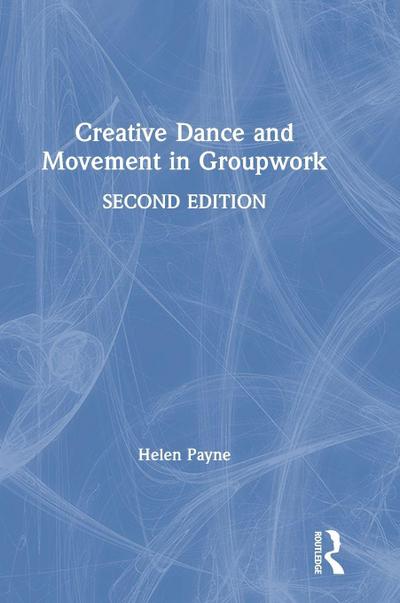Creative Dance and Movement in Groupwork