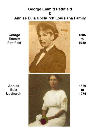 George Emmitt Pettifield & Annise Eula Upchurch Louisiana Family