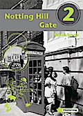 Notting Hill Gate - Neubearbeitung. Lehrwerk für den Englischunterricht: Notting Hill Gate - Ausgabe 2000: Workbook 2