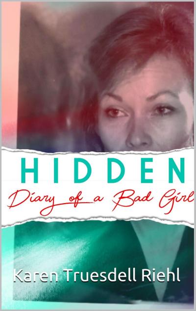 Hidden: Diary of a Bad Girl