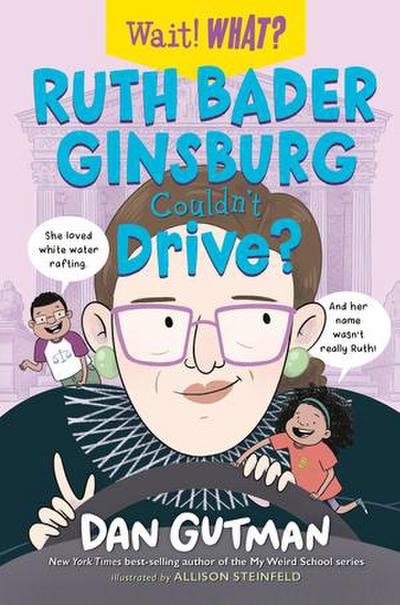 Ruth Bader Ginsburg Couldn’t Drive?
