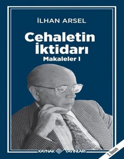 Cehaletin Iktidari - Makaleler 1