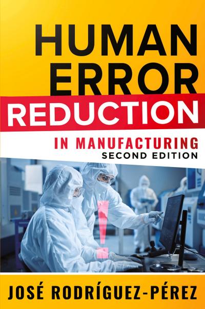Human Error Reduction in Manufacturing