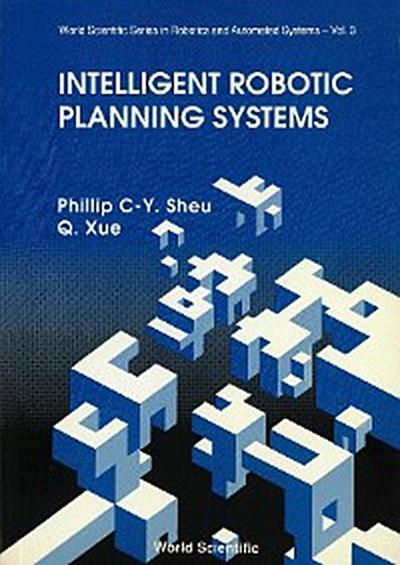 INTELLIGENT ROBOTIC PLANNING SYSTEMS(V3)