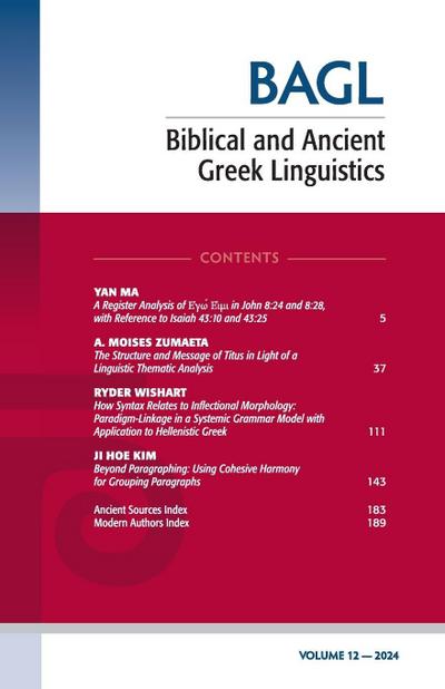 Biblical and Ancient Greek Linguistics, Volume 12