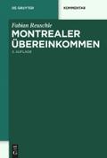 Montrealer Übereinkommen: Übereinkommen zur Vereinheitlichung bestimmter Vorschriften über die Beförderung im internationalen Luftverkehr (De Gruyter Kommentar)