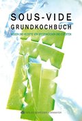Sous-Vide Grundkochbuch