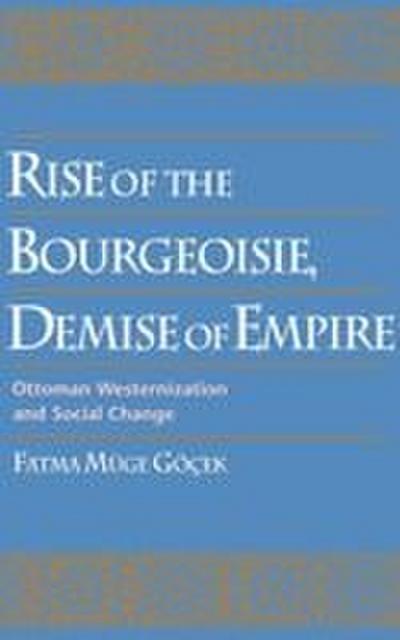 Rise of the Bourgeoisie, Demise of Empire