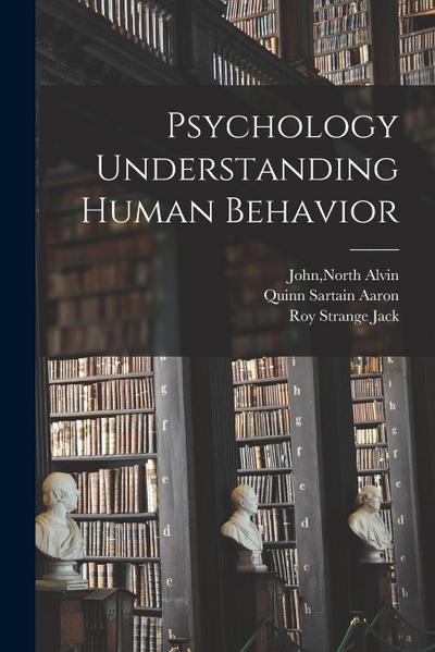Psychology Understanding Human Behavior