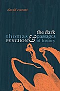 Thomas Pynchon and the Dark Passages of History