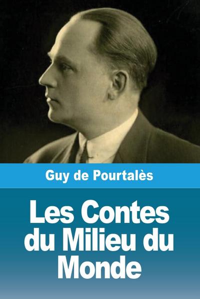 Les Contes du Milieu du Monde