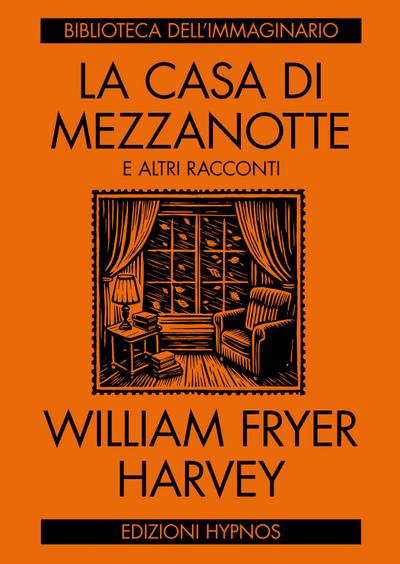 La casa di mezzanotte e altri racconti