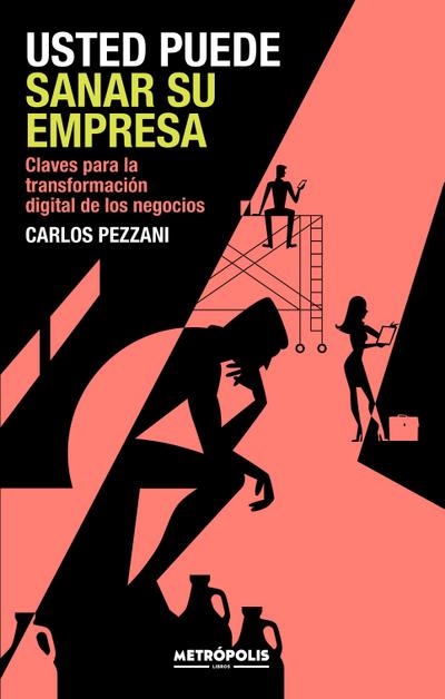 Usted puede sanar su empresa
