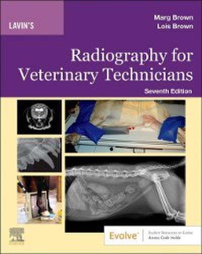 Lavin’s Radiography for Veterinary Technicians E-Book
