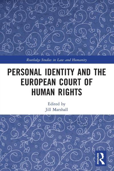 Personal Identity and the European Court of Human Rights