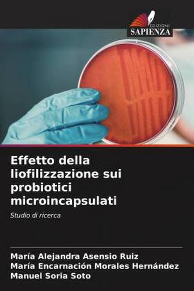 Effetto della liofilizzazione sui probiotici microincapsulati