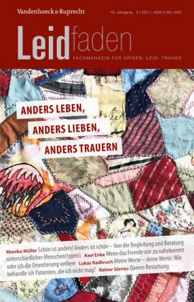 Anders leben, anders lieben, anders trauern