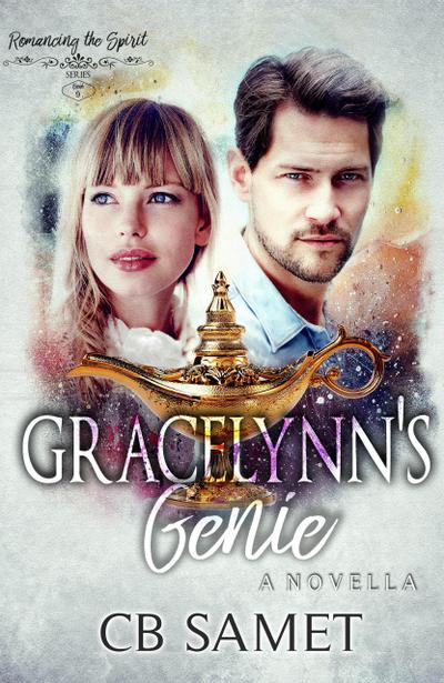 Gracelynn’s Genie (Romancing the Spirit Series, #9)