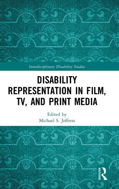 Disability Representation in Film, TV, and Print Media