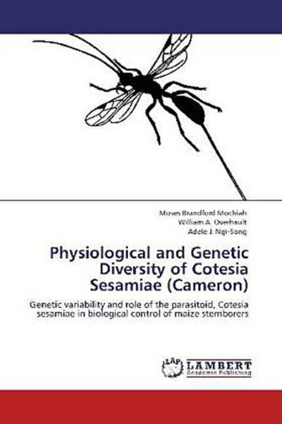 Physiological and Genetic Diversity of Cotesia Sesamiae (Cameron)