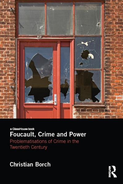 Foucault, Crime and Power