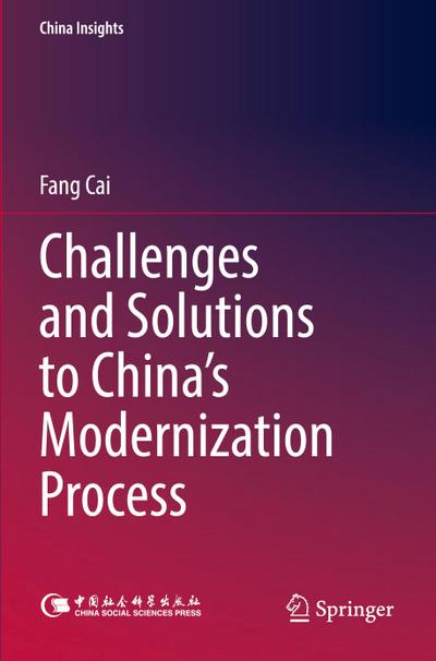 Challenges and Solutions to China’s Modernization Process