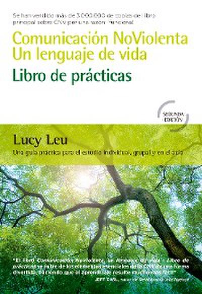 Comunicación NoViolenta, un lenguaje de vida: Libro de prácticas