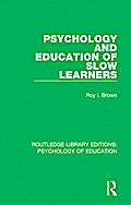 Psychology and Education of Slow Learners