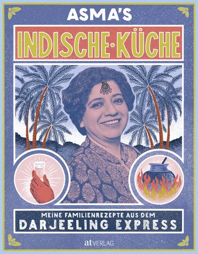 Asma’s Indische Küche