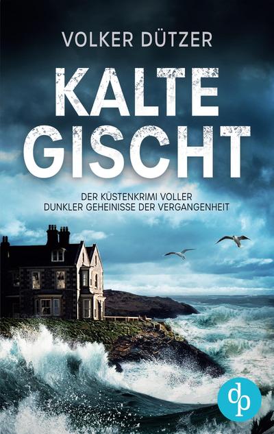Kalte Gischt | Ein spannender Krimi an der Küste Cornwalls