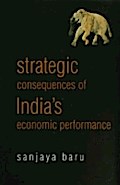 Strategic Consequences of India’s Economic P