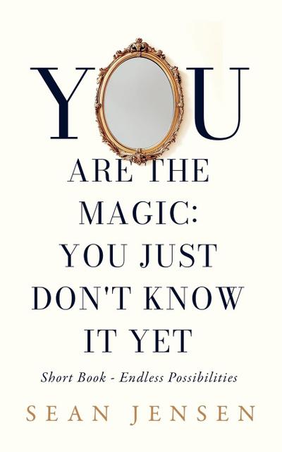 You Are The Magic