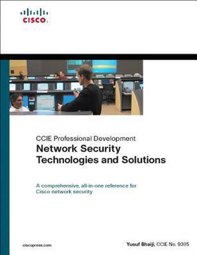 Network Security Technologies and Solutions (CCIE Professional Development Series)