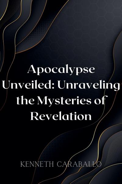 Apocalypse Unveiled