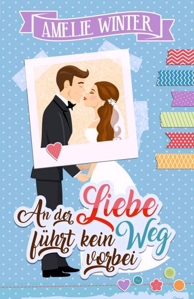 An der Liebe führt kein Weg vorbei
