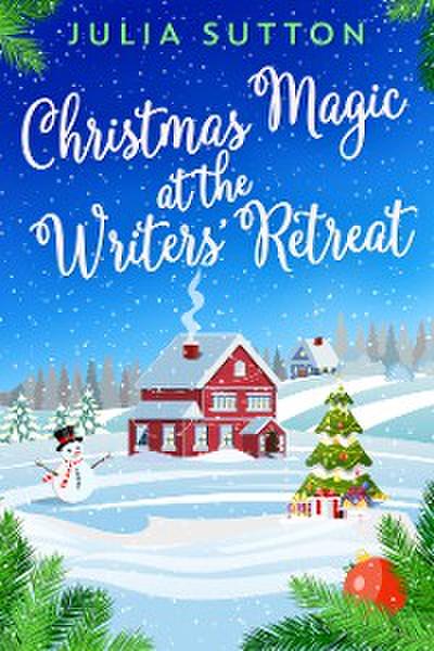 Christmas Magic At The Writers’ Retreat