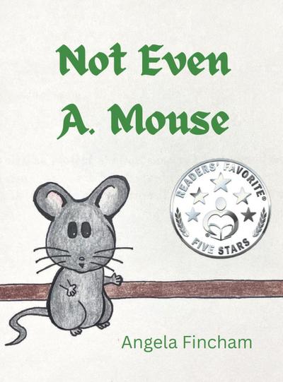 Not Even A. Mouse