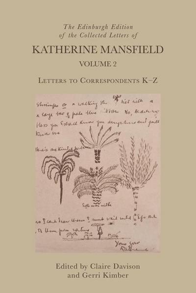 Edinburgh Edition of the Collected Letters of Katherine Mansfield, Volume 2