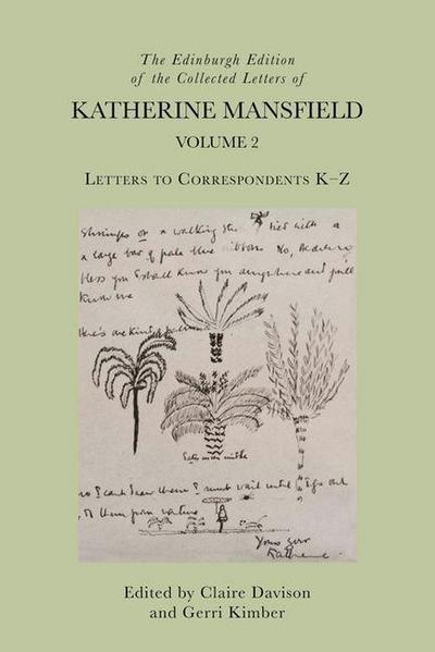 Edinburgh Edition of the Collected Letters of Katherine Mansfield, Volume 2