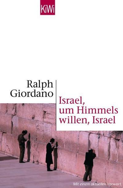 Israel, um Himmels willen, Israel