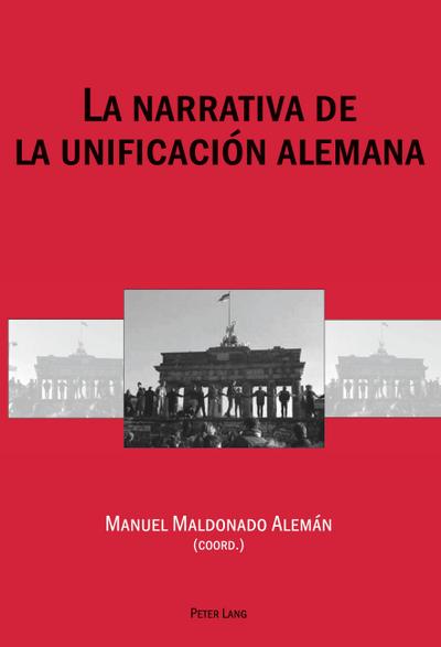 La narrativa de la unificación alemana