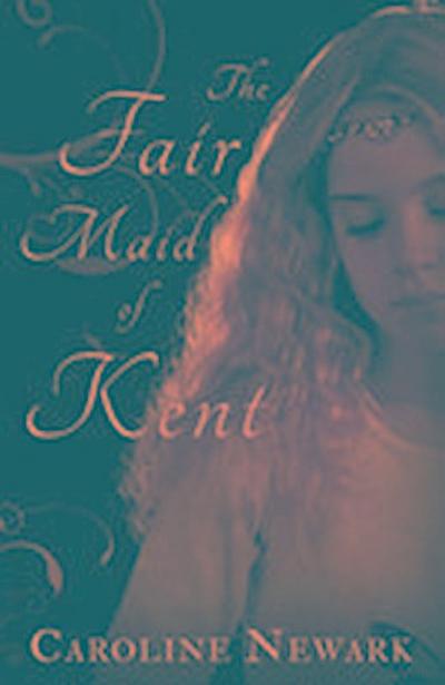 The Fair Maid of Kent