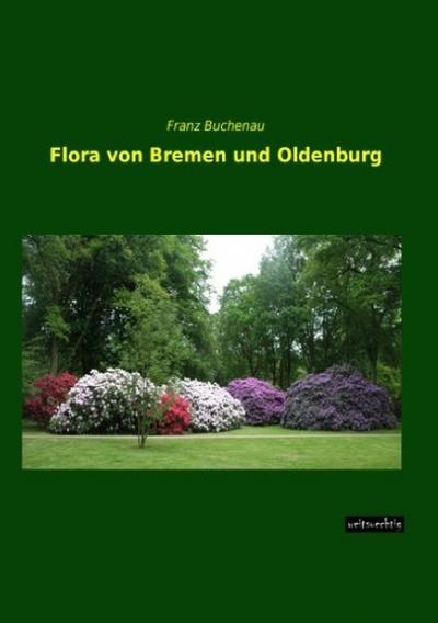 Flora von Bremen und Oldenburg