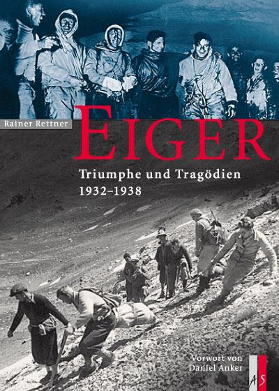 Eiger-Triumphe+Tragödien