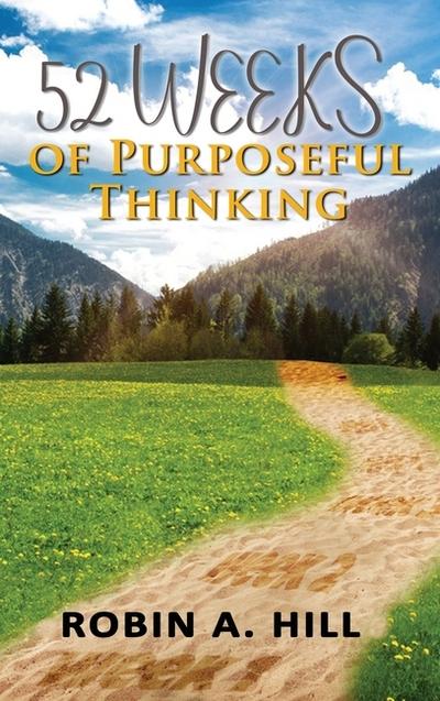 52 Weeks of Purposeful Thinking