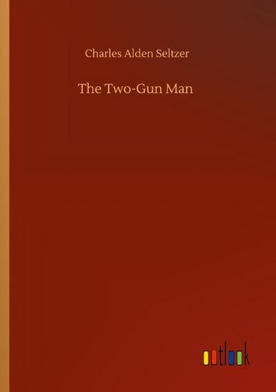 The Two-Gun Man
