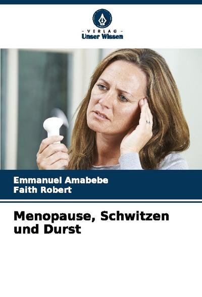 Menopause, Schwitzen und Durst