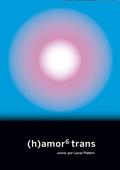 (h)amor 6: trans