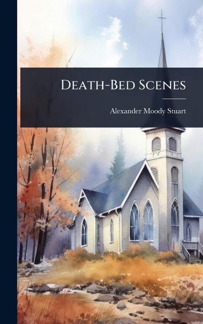 Death-Bed Scenes