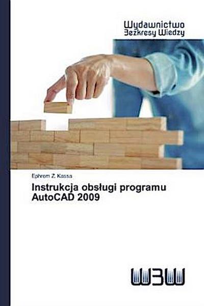 Instrukcja obs¿ugi programu AutoCAD 2009